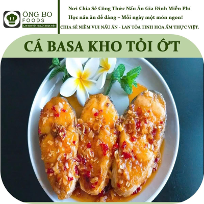 Cá Basa Kho Tỏi Ớt - Món Ngon Đậm Đà Hương Vị